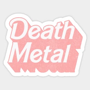 Death Metal / / Cute Pink 80s Vintage Look Design Sticker